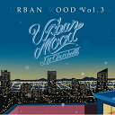 DJ CHOCOBALL / URBAN MOOD VOL.3
