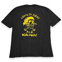 PINCHE LOCO ORIGINAL ピンチェロコオリジナル - LOYALTY FIRST Tシャツ BLACK