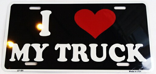 アメリカ看板 STEEL LICENSE PLATE-191- I LOVE MY TRUCK LICENSE PLATE ナンバープレート