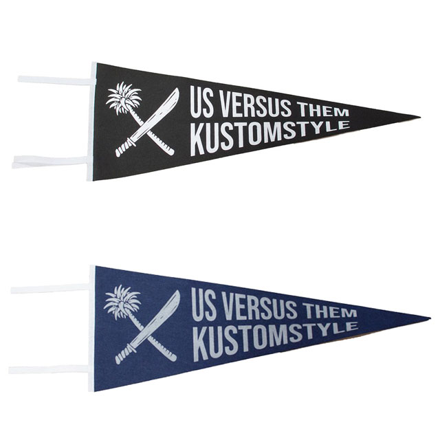 US VERSUS THEM アスバーサスゼム x KUSTOMSTYLE PENNANTS ペナント