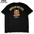 STEEL HOT ROD WEAR スティール STL-C001 "BREAK NECKS" TEE Tシャツ BLACK