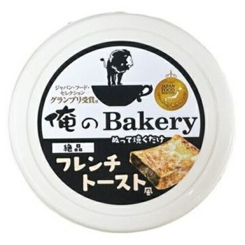 俺のBakery 絶品 フレンチトースト風 95g×6個