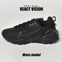 【GWセール開催！】 ナイキ スニーカー メンズ リアクト ビジョン REACT VISION ブラック 黒 靴 シューズ ローカット NIKE CD4373