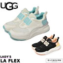 【マラソンセール開催！】 UGG アグ スニーカー レディース LA FLEX ブラック 黒 ホワイト 白 靴 シューズ 通勤 通学 ローカット おしゃれ スポーティ 通気性 耐久性 スリッポン 1120704