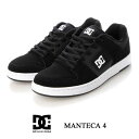 DCシューズ メンズ マンテカ 4 ブラック DC MANTECA 4 DM221001BKW シューズ ローカット ダンス ボーダー スニーカー 靴