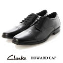クラークス CLARKS HOWARD CAP ホワードキャップ ブラック 26162012 メンズ 靴 ストレートチップ ビジネスシューズ 本革 父の日 お誕...