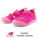 ニューバランス ベビー キッズ CRUISER クルーザー YOCRSR ピンク サマーシューズ ベルクロマジック 子供靴 屈曲性 防滑 安定性 ギフト プレゼ...