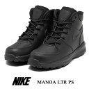 ナイキ ブーツ スニーカー キッズ ナイキ マノア LTR PS NIKE MANOA LTR PS BQ5373-001 DD0304-005 靴 シューズ お誕生日 ギフト プレゼント