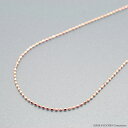 \母の日限定クーポン配布中/ カットボールチェーン 幅0.8mm K18ピンクゴールド 45cm天然石 京セラ プレゼント ギフト