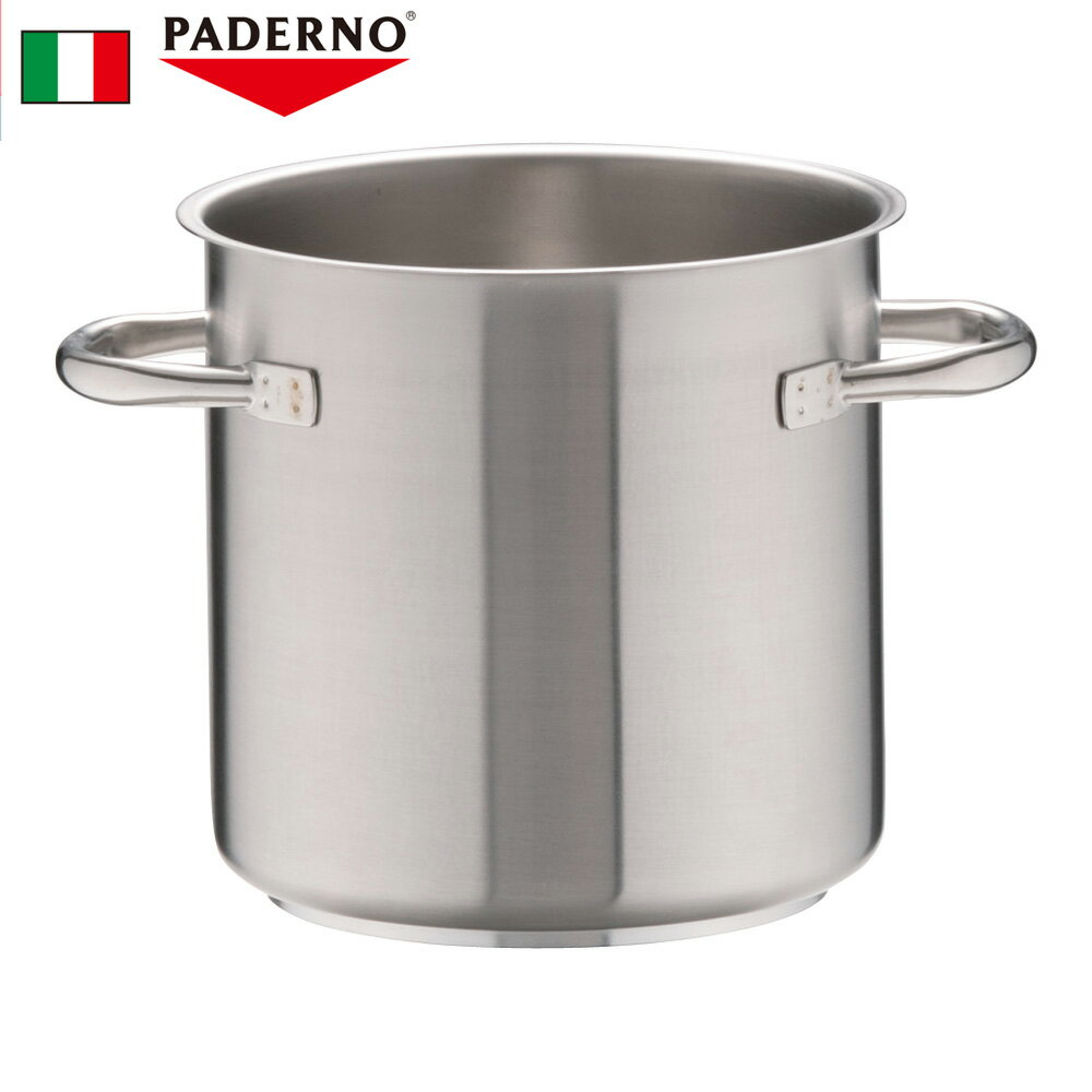 パデルノ 18-10寸胴鍋 (蓋無) 1001-20 ステンレス 20cm 業務用 なべ プロ仕様 調理用 電磁調理器 三層構造 調理用 IH対応 深鍋 煮込み スープ作り イタリア製 高品質 (1-0021-0102)