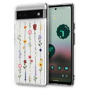 【CYRILL】bySpigenGooglePixel6aクリア花柄ケースTPU半透明ソフトPCケース花ストラップホール付き高弾性耐久性軽量耐衝撃カメラ保護薄型ほこりなしフレッシュな花柄シリーズ(フラワーガーデン)