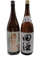 田酒 特別純米酒＆飛露喜 特別純米 1800ml×2本 西田酒造店 青森県 廣木酒造 福島県　父の日