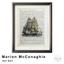 楽天kyoto meglas 楽天市場店【お買い物マラソン★ポイント5倍】 Marion　McConaghie（マリオン　マコネギー）　Set Sail　アートポスター（フレーム付き）　アートポスター　フレーム付き　ポスター　フレーム　ポスターフレーム　インテリア　ナチュラル　シンプル　北欧