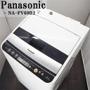 【中古】SB-NAFV60B2/洗濯乾燥機/洗6kg・乾3kg/Panasonic/パナソニック/N ...