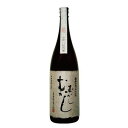 むかしむかし 25° 1800ml【古酒】【丸西酒造】