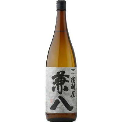 兼八 25°1800ml【大分麦焼酎】四ッ谷