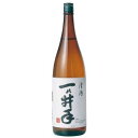 清酒 一の井手(白ラベル) 15°1800ml