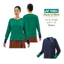 【送料無料】ウィメンズゲームシャツ(ロングスリーブ) ベリークール YONEX ヨネックス Beauty&Bloom 20805Y | レディース ウイメンズ ...