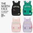 THE NORTH FACE ノースフェイス キッズ リュック K'S DREAMY SCH PACK ドリーミー スクール パック リュックサック デイパック...