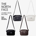 THE NORTH FACE ノースフェイス ショルダーバッグ CHUBBY CROSS BAG MINI チャビー クロス バッグ ミニバッグ ショルダーポー...
