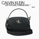 Calvin Klein JoNC V_[obO TEXTURE CAMERA BAG BLACK CK S NXobO V_[|[` | DH3235001yÁzgpi