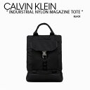 Calvin Klein JoNC g[gobO INDURSTRIAL NYLON MAGAZINE TOTE BAG BLACK CK S g[g HH3537001yÁzgpi