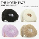 THE NORTH FACE ノースフェイス キッズ イヤーマフ KIDS EARMUFF イヤーマフラー 耳あて フリース ボア カジュアル ストリート ブラック アイボリー パープル ブラウン 子供用 男の子 女の子 NA5IN50R/S/T/U【中古】未使用品