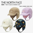 THE NORTH FACE ノースフェイス キッズ キャップ KIDS FLEECE WARM CAP フリース ウォーム キャップ イヤーマフ 帽子 耳あて...