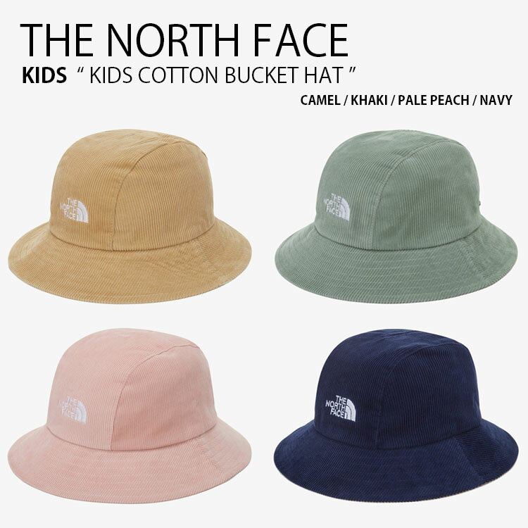 THE NORTH FACE ノースフェイス キッズ バケットハット KIDS COTTON BUCKET HAT コットン バケット ハット 帽子 バケハ コーデュロイ ひも付き ロゴ カジュアル ストリート 屋外活動 ブラウン カーキ ピンク ネイビー 男の子 女の子 子供用 NE3HN53R/S/T/U【中古】未使用品