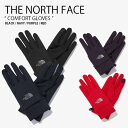 THE NORTH FACE m[XtFCX  COMFORT GLOVES RtH[g O[u ĂԂ Ԃ S JWA Xg[g ubN lCr[ p[v bh Y fB[X jp p jp NJ3GN58A/B/C/DyÁzgpi