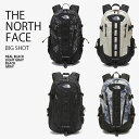 THE NORTH FACE ノースフェイス リュック BIG SHOT ビッグショット バックパック デイパック ペイズリー柄 ロゴ カジュアル ストリート ハイキング 通学 通勤 ブラック グレー メンズ レディース 男性用 女性用 男女共用 NM2DN51B/C NM2DP00A/C【中古】未使用品