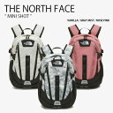 THE NORTH FACE ノースフェイス リュック MINI SHOT ミニ ショット バックパック デイパック ロゴ カジュアル ストリート 通学 通勤 ...