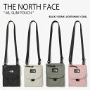 THE NORTH FACE ノースフェイス クロスバッグ ML SLIM POUCH スリム ポーチ ショルダーバッグ ポシェット ショルダーポーチ 肩掛け バッグ ブラック ベージュ カーキ ピンク メンズ レディース 男性用 女性用 男女共用 NN2PN07A/B/D/E【中古】未使用品