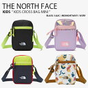 THE NORTH FACE ノースフェイス キッズ クロスバッグ KIDS CROSS BAG MINI ミニバッグ ショルダーバッグ バッグ ロゴ カジュアル ストリート ブラック パープル ネイビー アイボリー 子供用 男の子 女の子 NN2PN52R/S/T/U【中古】未使用品