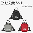 THE NORTH FACE ノースフェイス ショルダーバッグ NEW SIMPLE MINI BAG ニュー シンプル ミニ バッグ クロスバッグ トートバッグ かばん ロゴ ブラック カーキ レッド WHITELABEL メンズ レディース NN2PN53J/K/L【中古】未使用品