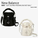 New Balance ニューバランス キッズ ショルダーバッグ SOFT ALPINE PADDING BUCKET BAG ソフト アルパイン パディング バケット バッグ クロスバッグ トートバッグ ミニバッグ バッグ かばん ロゴ ブラック アイボリー 子供用 男の子 女の子 NK8ADF312G【中古】未使用品