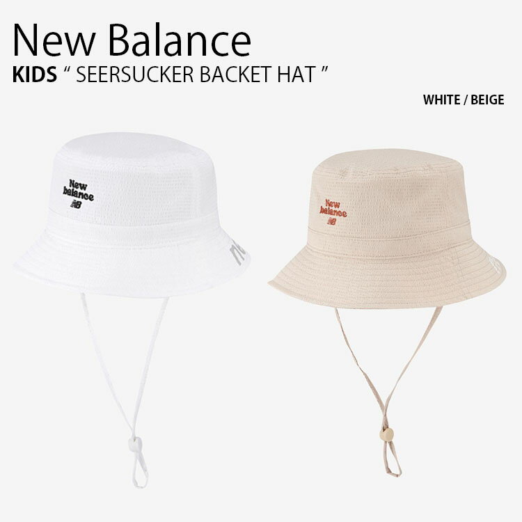 New Balance ニューバランス キッズ バケットハット SEERSUCKER BACKET HAT シアサッカー バケット ハット 帽子 バケハ あごひも付き カジュアル ストリート 屋外活動 ホワイト ベージュ 子供用 男の子 女の子 NK8BDS206U【中古】未使用品