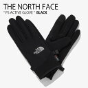 THE NORTH FACE m[XtFCX  PS ACTIVE GLOVE p[Xgb` ANeBu O[u ĂԂ Ԃ S JWA Xg[g ANeBreB ^ AEghA nCLO ubN Y fB[X jp p jp NJ3GP51AyÁzgpi