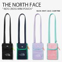 THE NORTH FACE ノースフェイス キッズ ショルダーバッグ KIDS CROSS MINI POUCH クロス ミニ ポーチ クロスバッグ バッグ ロゴ カジュアル ストリート ブラック ネイビー パープル ピンク 子供用 男の子 女の子 NN2PP02R/S/T/U【中古】未使用品