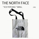 THE NORTH FACE ノースフェイス エコバッグ ECO TOTE BAG 24SS