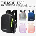 THE NORTH FACE ノースフェイス キッズ リュック KIDS PREMIUM SHIELD SCH PACK プレミアム シールド スクール パック...