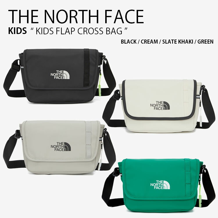 THE NORTH FACE ノースフェイス キッズ ショルダーバッグ KIDS FLAP CROSS BAG フラップ クロス バッグ メッセンジャーバッグ ロゴ カジュアル ストリート ブラック アイボリー カーキ グリーン 子供用 男の子 女の子 NN2PQ03R/S/T/U【中古】未使用品