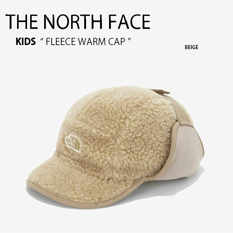 THE NORTH FACE ノースフェイス キッズ 帽子 KIDS FLEECE WARM CAP フリース ウォーム イヤーマフ キャップ ベースボールキャップ ベージュ 男の子 女の子 子供用 NE3CM51S【中古】未使用品