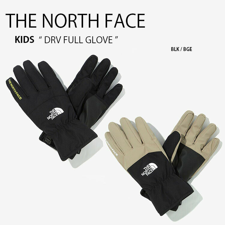 THE NORTH FACE m[XtFCX LbY KIDS DRV FULL GLOVES hCxg t O[u  ~g ~bg Xm[ ubN x[W j̎q ̎q qp NJ3GM53S NJ3GM53RyÁzgpi