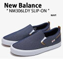 New Balance j[oX Xb| NM306LDY SLIP-ON NEWBALANCE NAVY XP[g{[h XP{[ Xj[J[ V[Y lCr[ Y fB[X jp pyÁzgpi