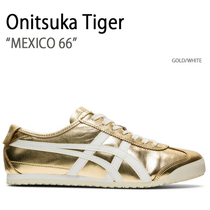 Onitsuka Tiger IjcJ^CK[ Xj[J[ MEXICO 66 GOLD WHITE LVR66 Y fB[X jp p THL7C2.9401 yÁzgpi