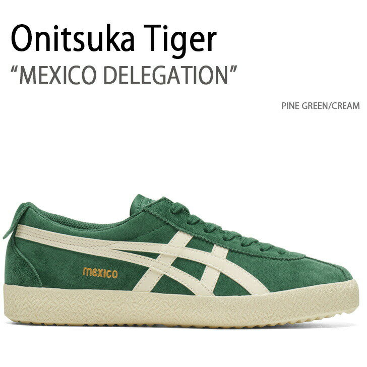 Onitsuka Tiger IjcJ^CK[ Xj[J[ MEXICO DELEGATION PINE GREEN CREAM LVRfQ[V Y fB[X jp p 1183B954.300yÁzgpi