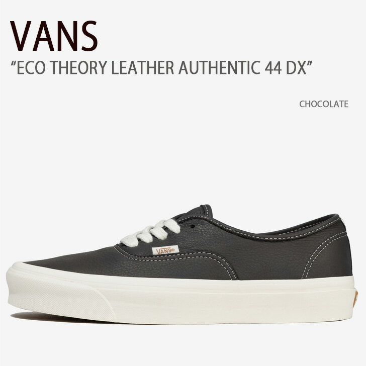 VANS バンズ スニーカー ECO THEORY LEATHER AUTHENTIC 44 DX CHOCOLATE VN0A5KX4CHC オーセンティック メンズ レディース 男性用 女性用 男女兼用【中古】未使用品