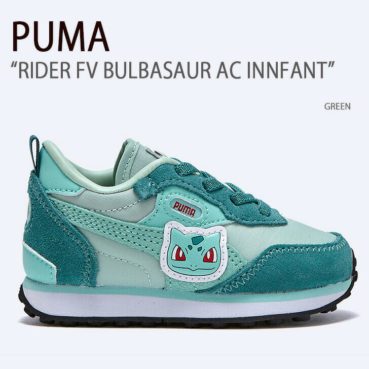 PUMA ס ˡ PUMA RIDER FV BULBASAUR AC INNFANT GREEN 塼 å Ҷ 3...