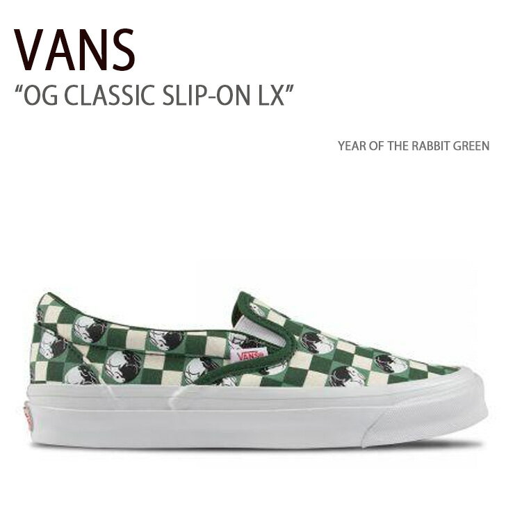 VANS oY Xj[J[ OG CLASSIC SLIP-ON LX YEAR OF THE RABBIT GREEN VN0A45JKGRN NVbNXb| O[ Y jpyÁzgpi